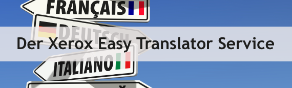 Der Xerox Easy Translator Service