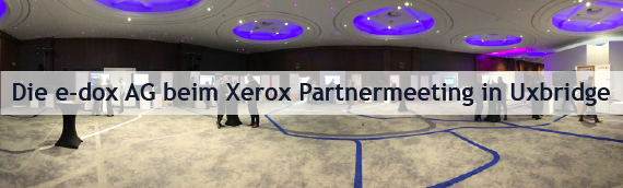 Die e-dox AG beim Xerox Partnermeeting in Uxbridge
