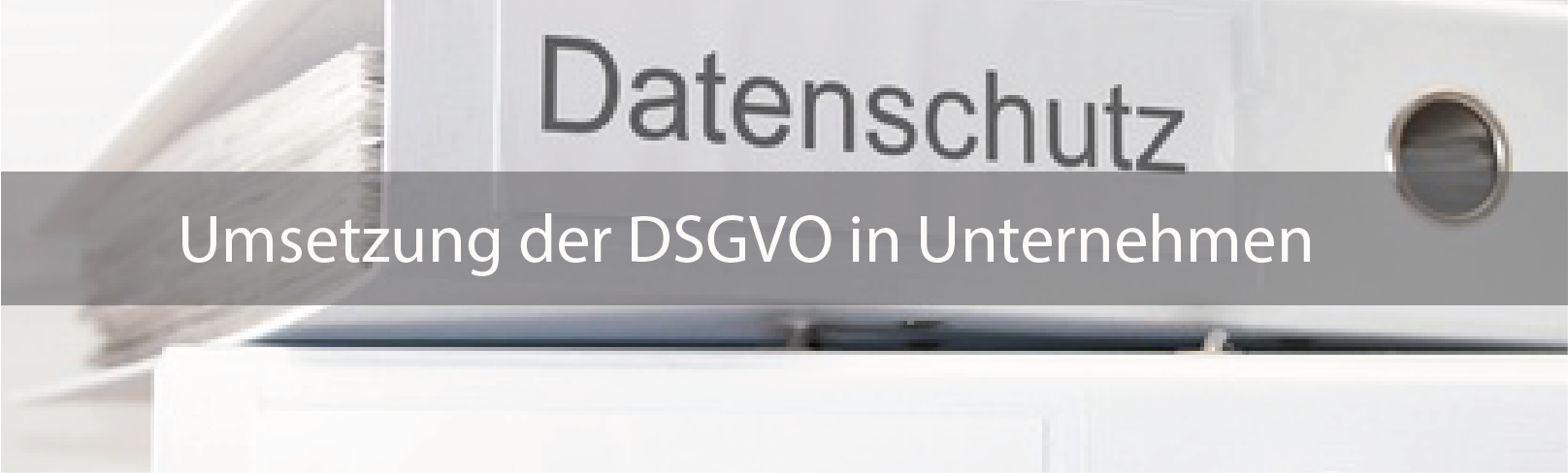 DSGVO Umsetzung in Unternehmen