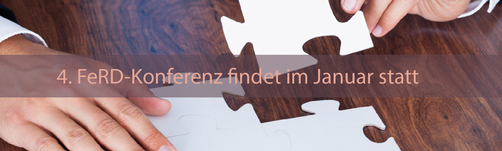 Die 4. FeRD-Konferenz findet statt