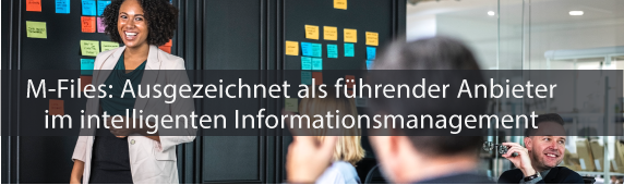 M-Files: Ausgezeichnet als führender Anbieter im intelligenten Informationsmanagement