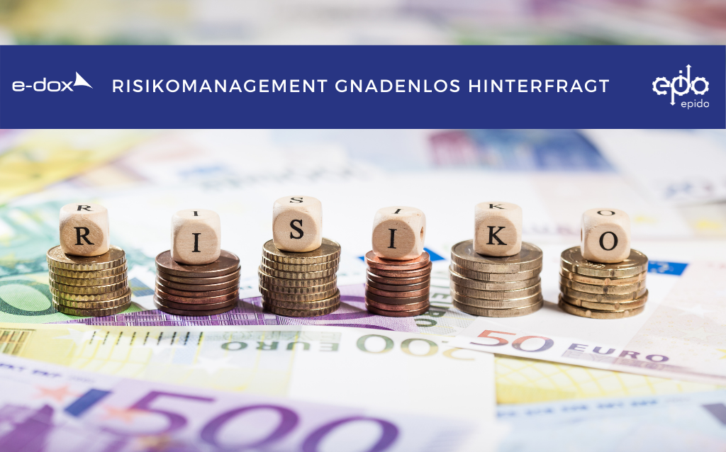 Risikomanagement gnadenlos hinterfragt